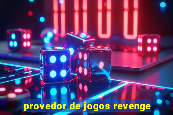 provedor de jogos revenge